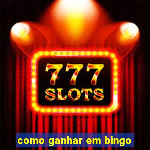 como ganhar em bingo